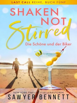cover image of Shaken, not Stirred – Die Schöne und der Biker